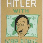 Cartoon face of Hitler on a $25 war bond